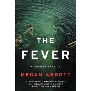 The Fever -- Megan Abbott